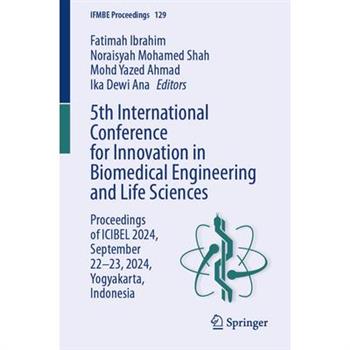 5th International Conference for Innovation in Biomedical Engineering and Life Sciences