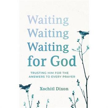 Waiting for God