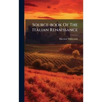 Source-book Of The Italian Renaissance