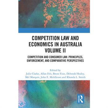 Competition Law and Economics in Australia, Volume II
