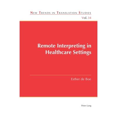 Remote Interpreting in Healthcare Settings
