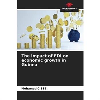 The impact of FDI on economic growth in Guinea