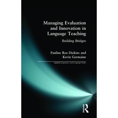 Managing Evaluation and Innovation in Language Teaching