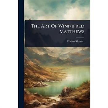 The Art Of Winnifred Matthews