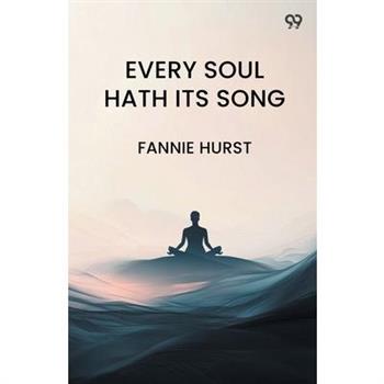 Every Soul Hath Its Song