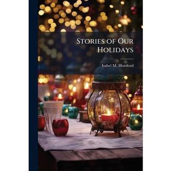 Stories of Our Holidays