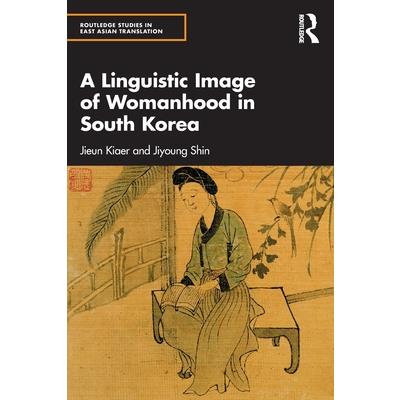 A Linguistic Image of Womanhood in South Korea