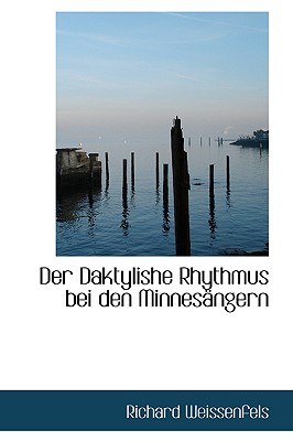 Der Daktylishe Rhythmus Bei Den Minnes Ngern