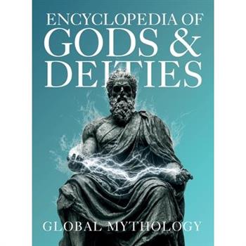 Encyclopedia of Gods & Deities - Global Mythology