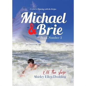 Michael and Brie (off the Ship) Book Number 2
