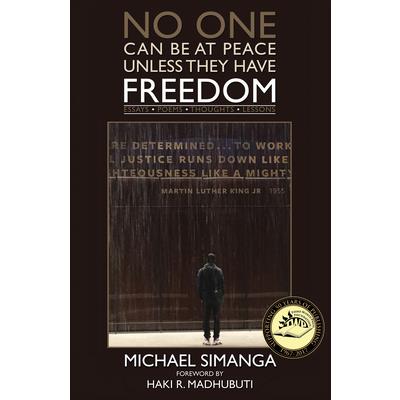 No One Can Be at Peace Unless They Have Freedom