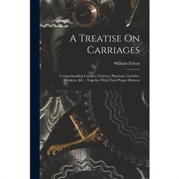 A Treatise On Carriages