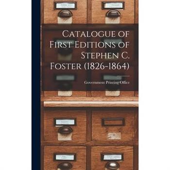 Catalogue of First Editions of Stephen C. Foster (1826-1864)