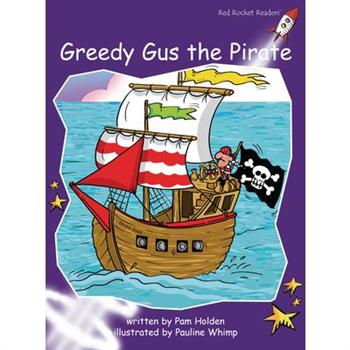 Greedy Gus the Pirate