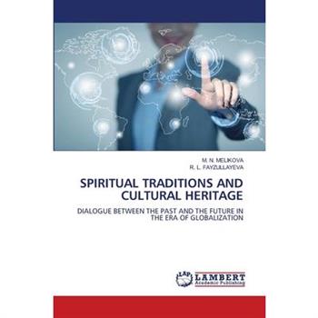 Spiritual Traditions and Cultural Heritage