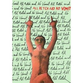 All Retch and No Vomit