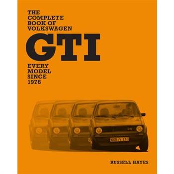 The Complete Book of Volkswagen GTI