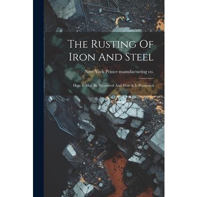 The Rusting Of Iron And Steel