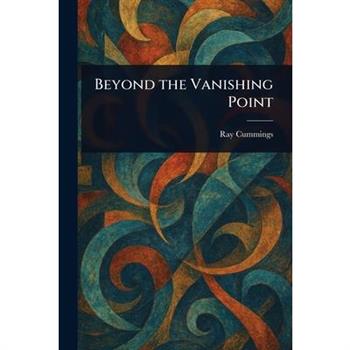 Beyond the Vanishing Point