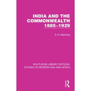 India and the Commonwealth 1885-1929