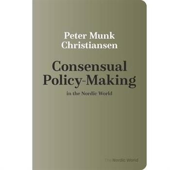 Consensual Policy-Making in the Nordic World