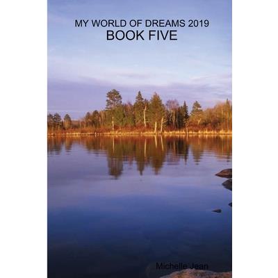 My World of Dreams 2019 - Book Five
