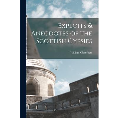 Exploits & Anecdotes of the Scottish Gypsies