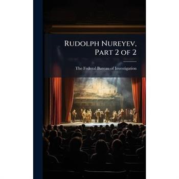 Rudolph Nureyev, Part 2 of 2