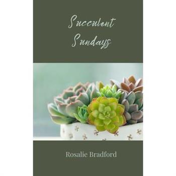 Succulent Sundays