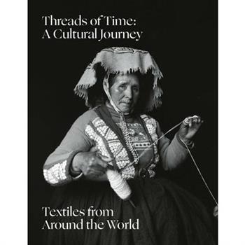 Threads of Time: A Cultural Journey