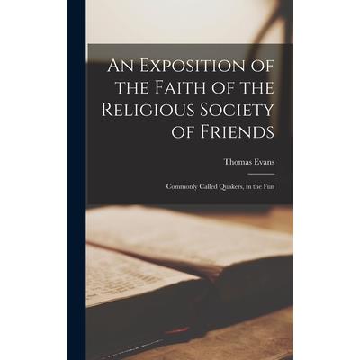 An Exposition of the Faith of the Religious Society of Friends