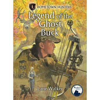 The Legend of the Ghost Buck