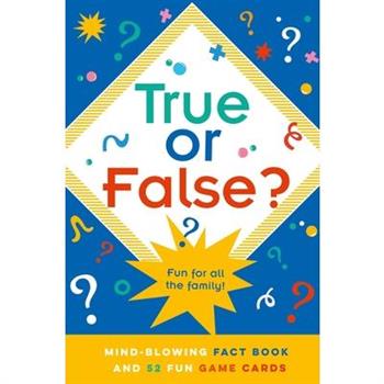 True or False?