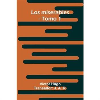 Los Miserables - Tomo 1