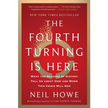 The Fourth Turning Is Here