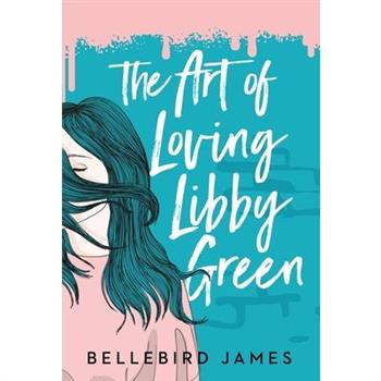 The Art of Loving Libby Green