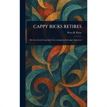 Cappy Ricks Retires