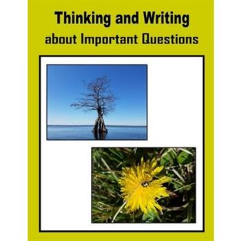 Thinking and Writing about Important Questions