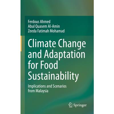 Climate Change and Adaptation for Food Sustainability