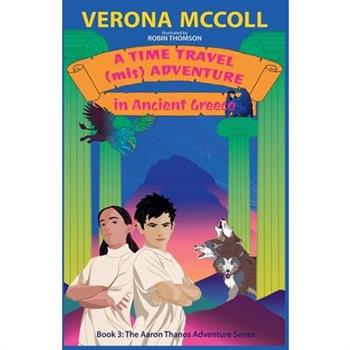 A Time Travel (mis)Adventure in Ancient Greece
