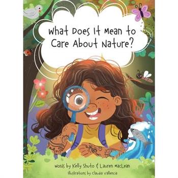 What Does It Mean to Care About Nature?