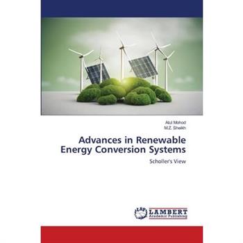 Advances in Renewable Energy Conversion Systems