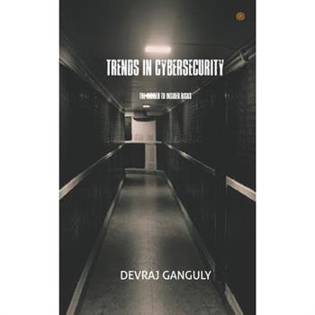 Trends in Cybersecurity