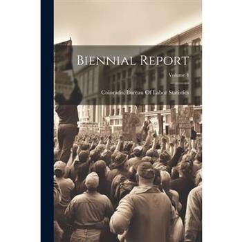 Biennial Report; Volume 4