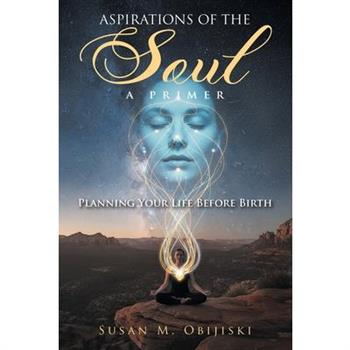Aspirations of the Soul