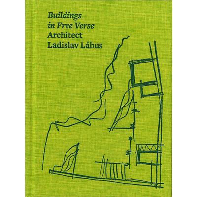 Architect Ladislav L獺bus: Buildings in Free Verse