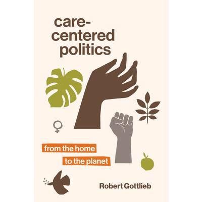 Care-Centered Politics