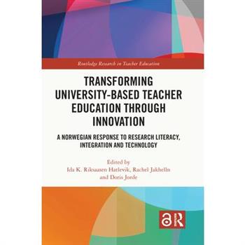 Transforming University-based Teacher Education through Innovation