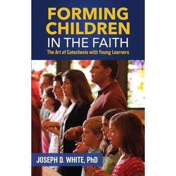 Forming Children in Faith