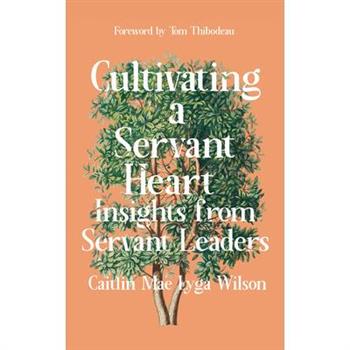 Cultivating a Servant Heart